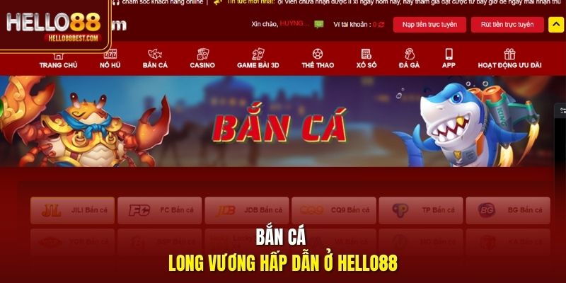 Bắn cá Long Vương hấp dẫn ở Hello88
