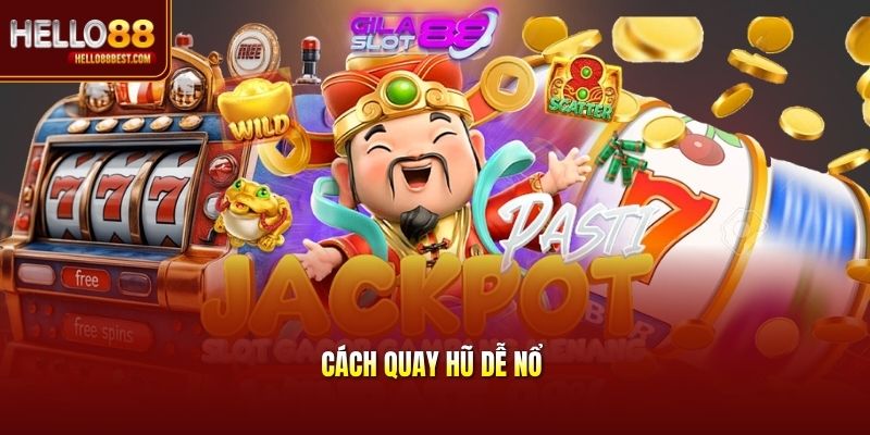 Cách quay hũ dễ nổ