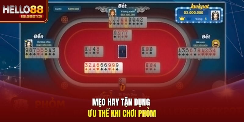 Mẹo hay tận dụng ưu thế khi chơi Phỏm