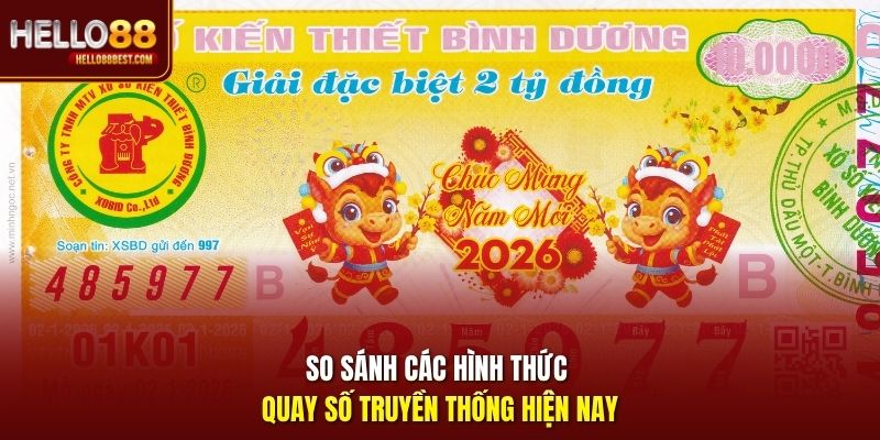 So sánh các hình thức quay số truyền thống hiện nay